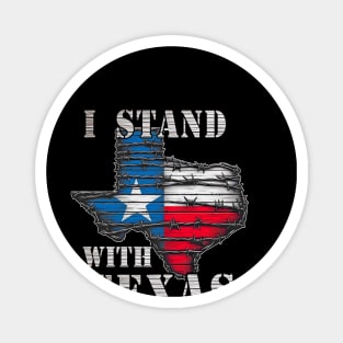 I STAND FOR TEXAS BARBWIRE IMMIGRATION REFORM BORDER SECURITY Magnet